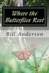 Book cover for Where the Butterflies Rest