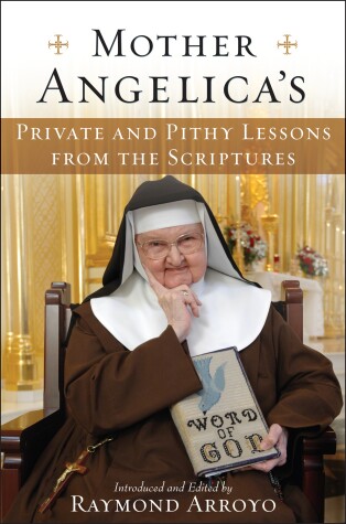 Book cover for Mother Angelica's Private and Pithy Lessons from the Scriptures