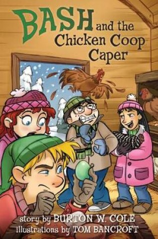 Cover of Bash And The Chicken Coop Caper