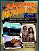 Book cover for The Amazing Photodeluxe Book for Windows