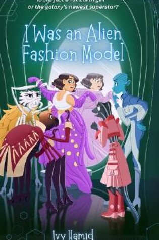 Cover of I Was an Alien Fashion Model