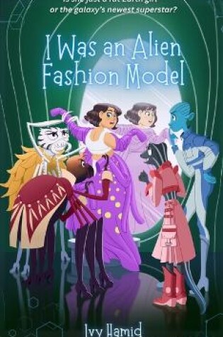 Cover of I Was an Alien Fashion Model