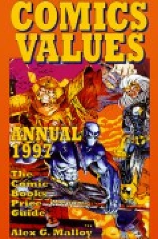 Cover of Comics Values Annual 1997 : the Comics Books Price Guide (Annual)