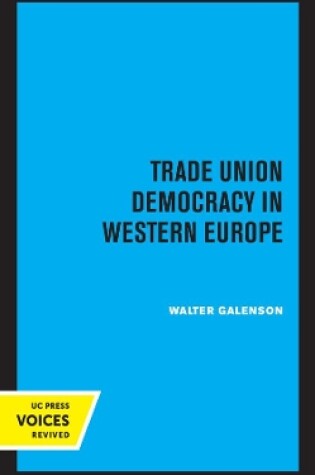 Cover of Trade Union Democracy in Western Europe