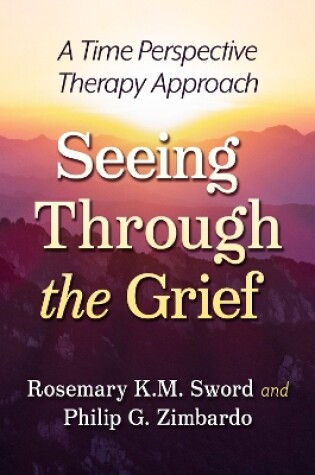 Cover of Seeing Through the Grief