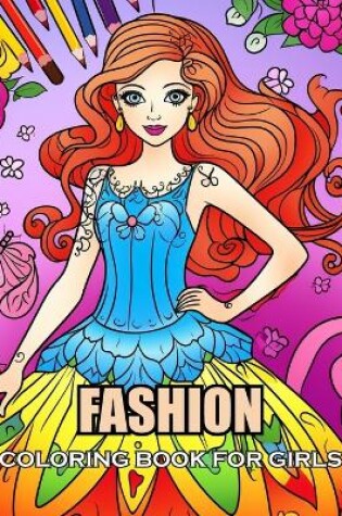 Cover of Fashion Coloring Book for Girls