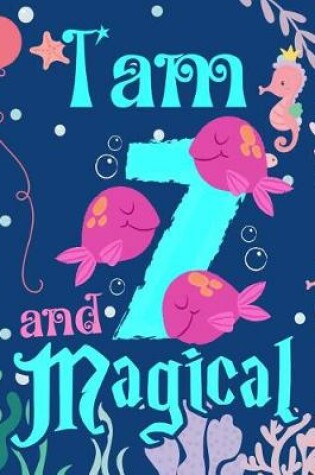 Cover of I'am 7 and Magical