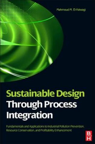 Cover of Sustainable Design Through Process Integration