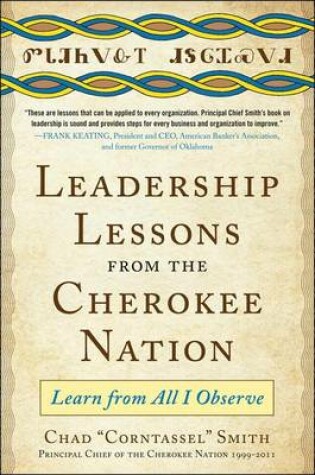 Cover of Leadership Lessons from the Cherokee Nation: Learn from All I Observe