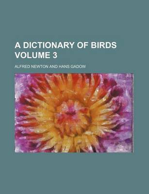 Book cover for A Dictionary of Birds Volume 3