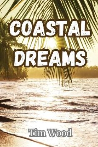 Cover of Coastal Dreams