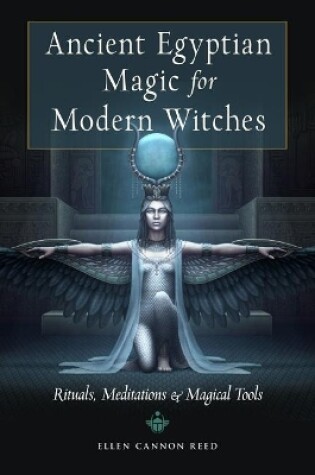 Cover of Ancient Egyptian Magic for Modern Witches