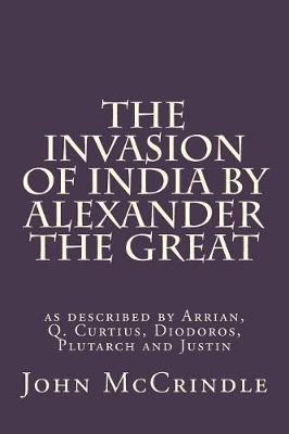 Book cover for The Invasion of India by Alexander the Great