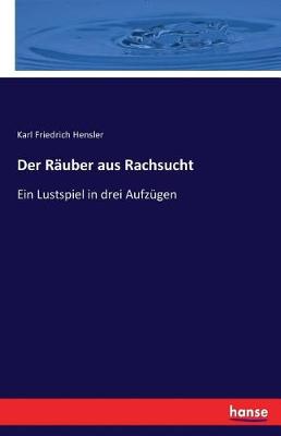 Book cover for Der Räuber aus Rachsucht