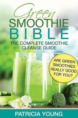 Cover of Green Smoothie Bible