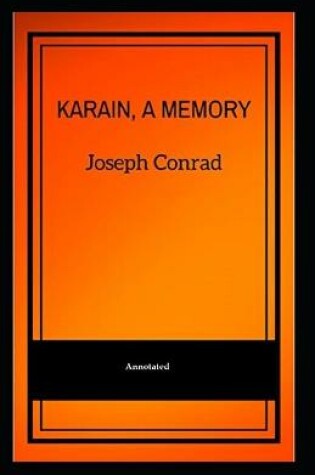 Cover of Karain, A Memory (Annotated)