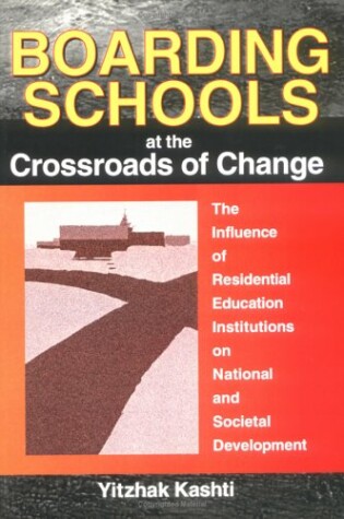 Cover of Boarding Schools at the Crossroads of Change
