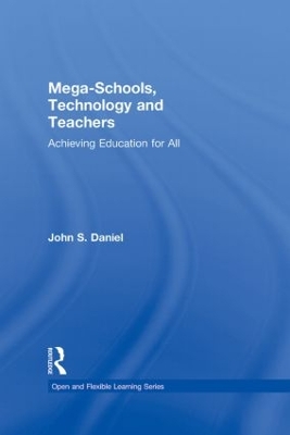 Book cover for Mega-Schools, Technology and Teachers