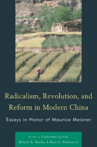 Cover of Radicalism, Revolution, and Reform in Modern China