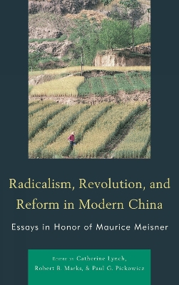 Book cover for Radicalism, Revolution, and Reform in Modern China