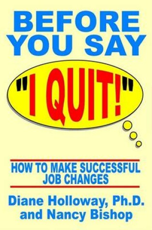 Cover of Before You Say "I Quit!"