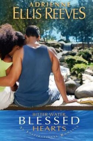 Cover of Bitter Water, Blessed Hearts