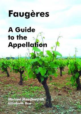 Book cover for Faugeres, A Guide to the Appellation