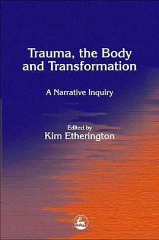 Cover of Trauma, the Body and Transformation