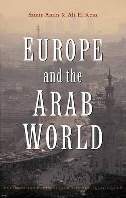 Book cover for Europe and the Arab World: Patterns and Prospects for the New Relationship