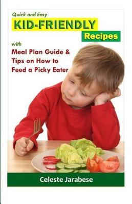 Book cover for Quick and Easy KID-FRIENDLY RECIPES