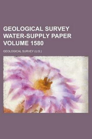 Cover of Geological Survey Water-Supply Paper Volume 1580