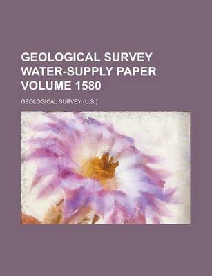 Book cover for Geological Survey Water-Supply Paper Volume 1580