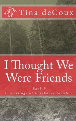 Book cover for I thought we were friends