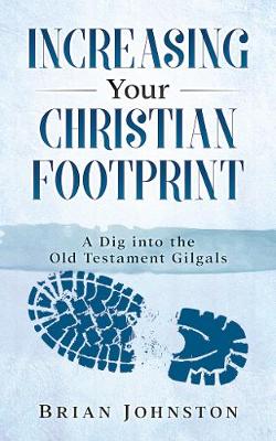 Book cover for Increasing Your Christian Footprint: A Dig into the Old Testament Gilgals