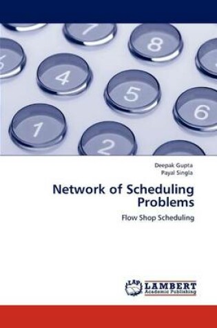 Cover of Network of Scheduling Problems