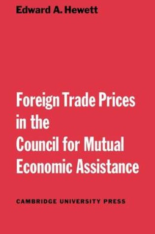 Cover of Foreign Trade Prices in the Council for Mutual Economic Assistance