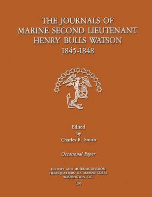 Book cover for The Journals of Marine Second Lieutenant Henry Bulls Watson 1845-1848