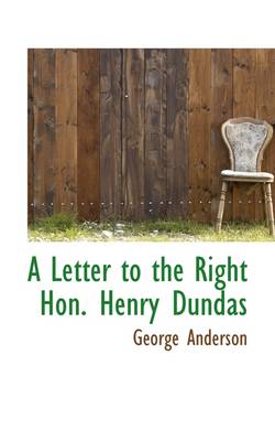 Book cover for A Letter to the Right Hon. Henry Dundas