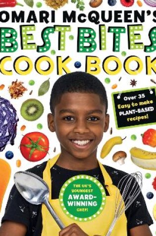 Cover of Omari McQueen's Best Bites Cookbook (star of TV s What s Cooking, Omari?)