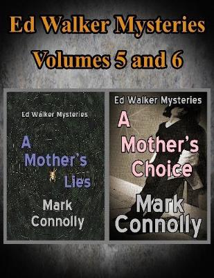 Book cover for Ed Walker Mysteries Volumes 5 and 6