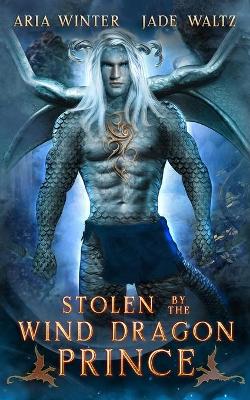 Book cover for Stolen by the Wind Dragon Prince