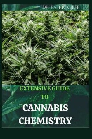 Cover of Extensive Guide to Cannabis Chemistry