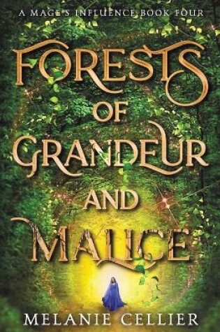 Cover of Forests of Grandeur and Malice