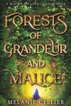 Book cover for Forests of Grandeur and Malice