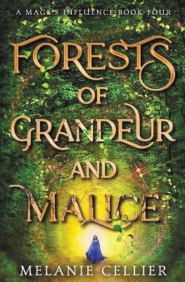 Cover of Forests of Grandeur and Malice