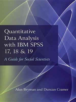 Book cover for Quantitative Data Analysis with IBM SPSS 17, 18 & 19