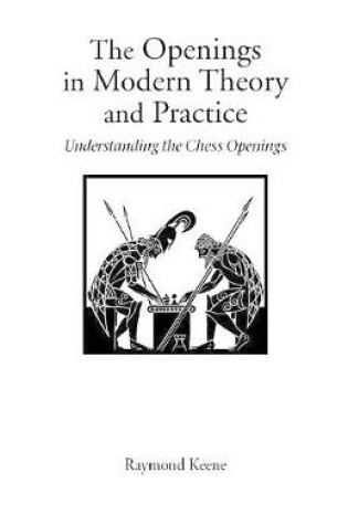 Cover of The Openings in Modern Theory and Practice