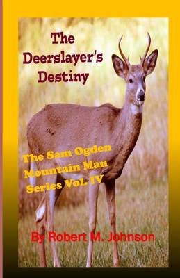 Cover of The Deerslayer's Destiny