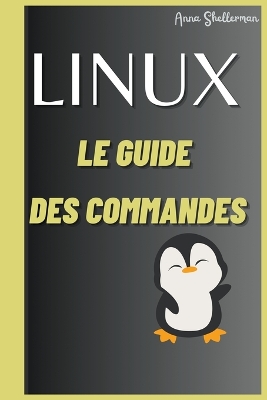 Book cover for LINUX Le Guide des commandes