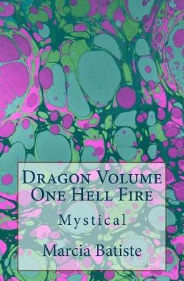 Book cover for Dragon Volume One Hell Fire